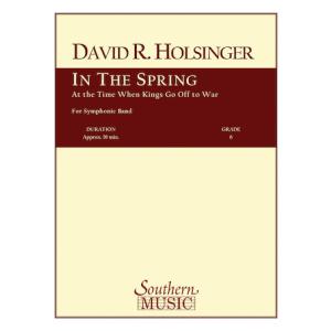 取寄 | 春になって王たちが戦いに出るに及んで | デイヴィッド・R・ホルジンガー  ( 吹奏楽 |...