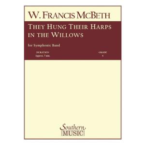 取寄 | 追憶（彼らは柳の木に琴をかけた） | フランシス・マクベス  ( 吹奏楽 | 楽譜 )