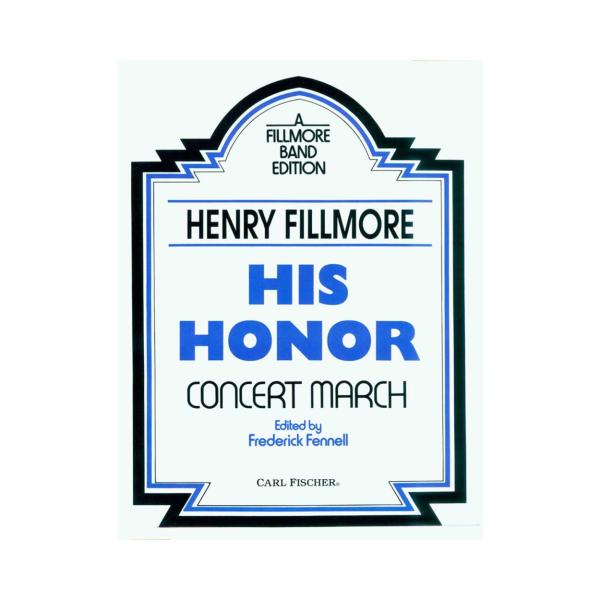 取寄 | ヒズ・オナー | ヘンリー・フィルモア/arr. フレデリック・フェネル  ( 吹奏楽 |...