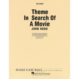 取寄 | Theme in Search of a Movie | arr. John Oddo  ...
