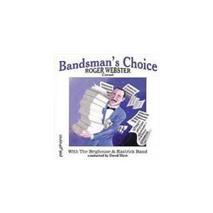 取寄 | Bandsman's Choice | Roger Webster (Cornet) with the Brighouse & Rastrick Band  ( CD )｜msjp