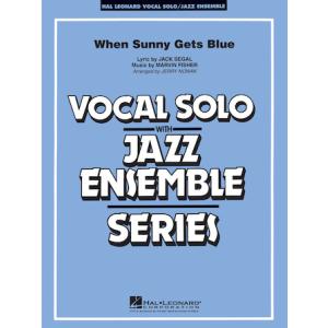 取寄 | When Sunny Gets Blue (Key: Eb) | arr. ジェリー・ノー...