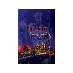 Under Cover of Night &amp; Into the Light of Day! | ステ...