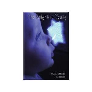 The Knight is Young! | スティーブン・メリロ  ( 吹奏楽 | 楽譜 )