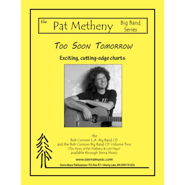 取寄 | Too Soon Tomorrow | Pat Metheny / arr. Bob Cu...