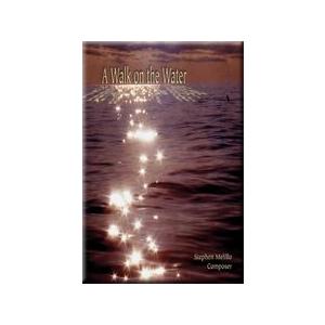 A Walk On The Water | スティーブン・メリロ  ( 吹奏楽 | 楽譜
