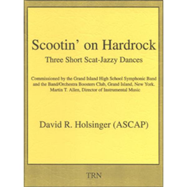 スクーティン・オン・ハードロック−3つの即興的ジャズ風舞曲− | デイヴィッド・R・ホルジンガー （...