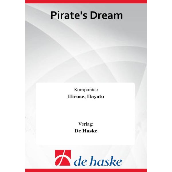 取寄 | 試聴可 | パイレーツ・ドリーム | 広瀬勇人 （吹奏楽 | フルスコア）