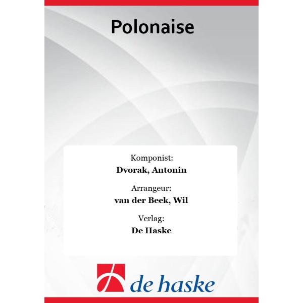 取寄 | ポロネーズ | アントニン・ドヴォルザーク/arr. ヴィル・ファン・デル・ベーク  ( ...