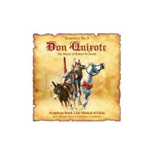 ロバート・W・スミス作品集：交響曲第三番「ドン・キホーテ」 | ユニオン・ムジカ交響吹奏楽団  ( ...