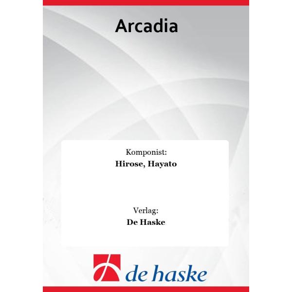 取寄 | 試聴可 | アルカディア | 広瀬勇人  ( 吹奏楽 | 楽譜 )