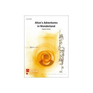 取寄 | 試聴可 | 不思議の国のアリス | 広瀬勇人  ( 吹奏楽 | 楽譜 )