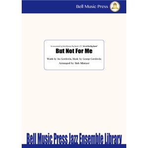 試聴可 | But Not for Me | George Gershwin / arr.  Bob...