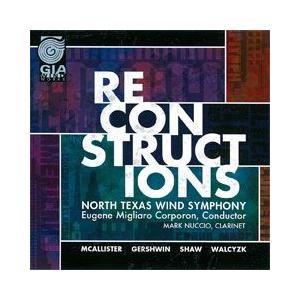 リコンストラクションズ | ノース・テキサス・ウインド・シンフォニー  ( 吹奏楽 | CD )