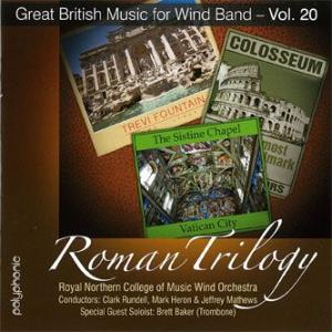 取寄 | ローマ三部作：イギリス吹奏楽作品集 第20集 | 王立ノーザン音楽大学ウインド・オーケスト...
