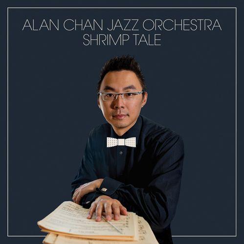 Shrimp Tale | Alan Chan J.O.  ( ビッグバンド | CD )