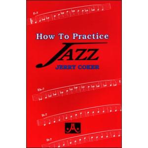 ジャズの練習方法 (（日本語版）) | Jerry Coker （ | 書籍）｜msjp