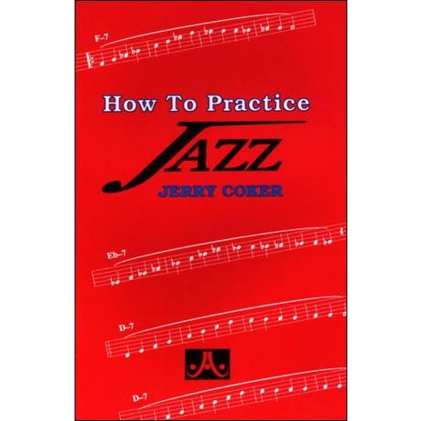 ジャズの練習方法 (（日本語版）) | Jerry Coker （ | 書籍）