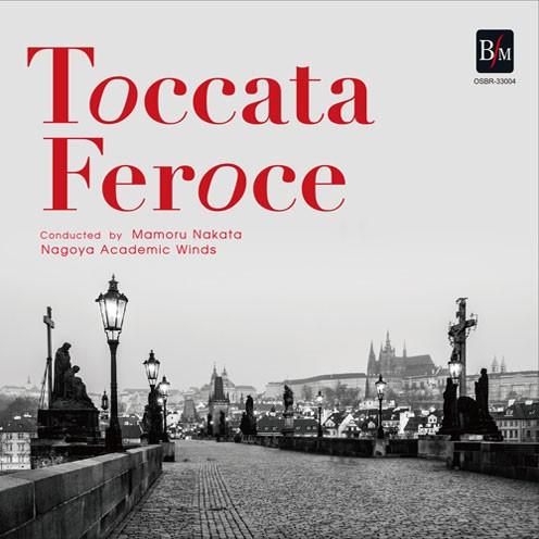 取寄 | トッカータ・フェローチェ | 名古屋アカデミックウィンズ  ( 吹奏楽 | CD )
