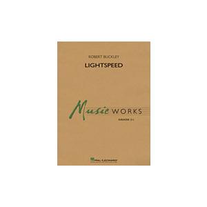 取寄 | 試聴可 | ライトスピード | ロバート・バックリー  ( 吹奏楽 | 楽譜 )
