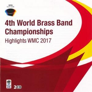 世界音楽コンクール（ＷＭＣ）2017：第4回世界ブラスバンド・チャンピオンシップス (2枚組)  ( CD )｜msjp