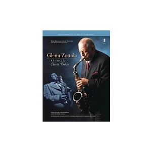 取寄 | チャーリー・パーカー・トリビュート | Charlie Parker / Glenn Zo...