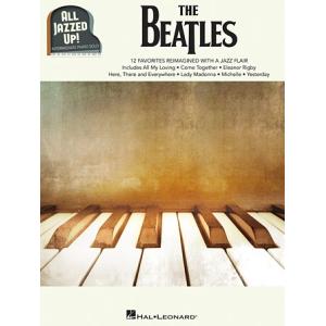 取寄 | All Jazzed Up! - The Beatles | ビートルズ （ピアノ | 曲集）｜msjp