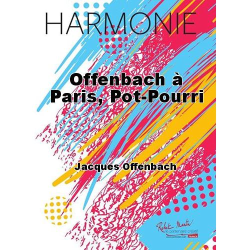 取寄 | パリの喜びより | ジャック・オッフェンバック/arr. ローラン・デルベック  ( 吹奏...