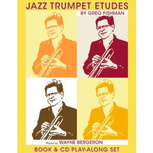 Jazz Trumpet Etudes, played by Wayne Bergeron | Gr...