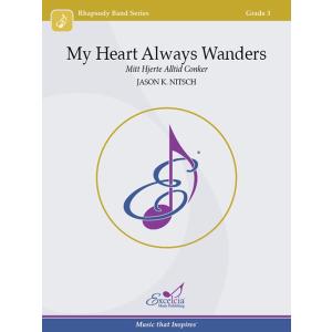 取寄 | My Heart Always Wanders | 伝承曲/arr. ジェイソン・K・ニッチュ （吹奏楽 | フルスコア）｜msjp