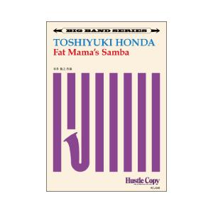 取寄 | Fat Mama's Samba | 本多俊之  ( ビッグバンド | 楽譜 )