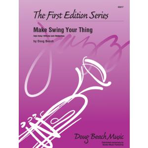 取寄 | 試聴可 | Make Swing Your Thing | Doug Beach  ( ビッグバンド | 楽譜 )｜msjp
