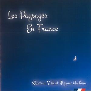 フランスの風景 | 矢邉新太郎（サクソフォン）、星野めぐみ（ピアノ）、友情出演：山本翼（トランペット）  ( CD )｜msjp