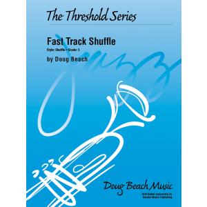 取寄 | Fast Track Shuffle | Doug Beach  ( ビッグバンド | 楽譜 )｜msjp