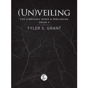 取寄 | (Un)veiling | タイラー・S. グラント  ( 吹奏楽 | 楽譜 )