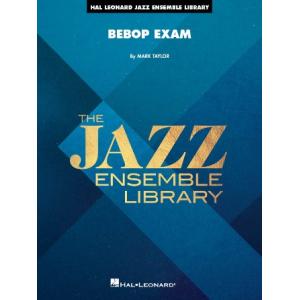 取寄 | Bebop Exam | Mark Taylor  ( ビッグバンド | 楽譜 )