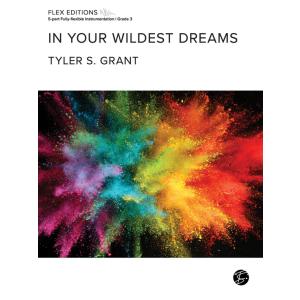 取寄 | In Your Wildest Dreams | タイラー・S. グラント  ( 吹奏楽 ...