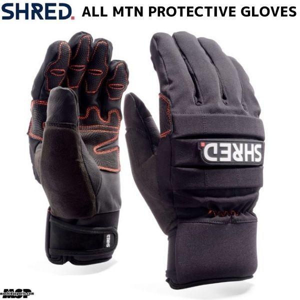 シュレッド スキーグローブ ブラック SHRED ALL MTN PROTECTIVE GLOVES...