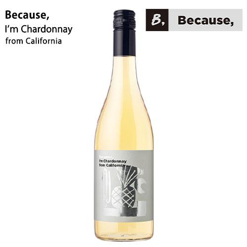 Because, ビコーズ アイム シャルドネ フロム カリフォルニア [NV] 白 やや辛口 アメ...