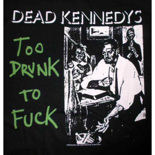 デッド ケネディーズ Tシャツ Dead Kennedys Too DRUNK 正規品 ロックTシャ...