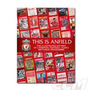 【予約PRO11】【国内未発売】リバプールFC マッチディプログラム ヒストリー "This is Anfield"【プレミアリーグ/Liverpool/リヴァプール/サッカー/programme】｜mundial