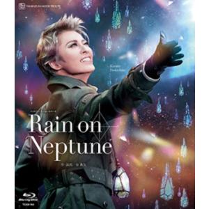 【送料無料】Rain on Neptune (Blu-ray) 【宝塚歌劇団】