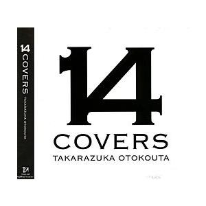 14 COVERS TAKARAZUKA OTOKOUTA （CD）｜musical-shop