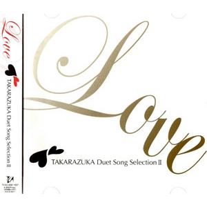 TAKARAZUKA Duet Song Selection II (CD)