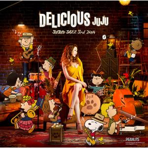 JUJU / DELICIOUS 〜JUJU's JAZZ 3rd Dish〜【初回仕様限定】