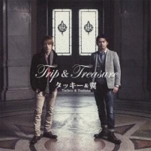 タッキー＆翼/Trip &amp; Treasure【初回限定盤】【CD+DVD】