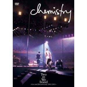 CHEMISTRY / Two as We Stand〜Live and Documentary 2...