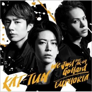 KAT-TUN / We Just Go Hard feat.AK-69 / EUPHORIA【初回限定盤3】[CD+BD]｜musicimpre