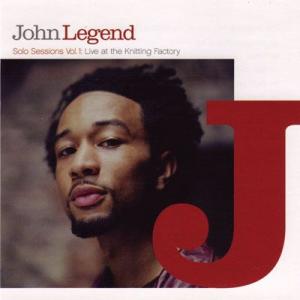 ジョンレジェンド John Legend - Solo Sessions Vol.1: Live at the Knitting Factory (CD)｜musique69