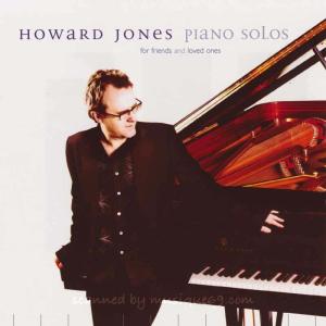 ハワードジョーンズ Howard Jones - Piano Solos (for Friends & Loved Ones) (CD)｜musique69